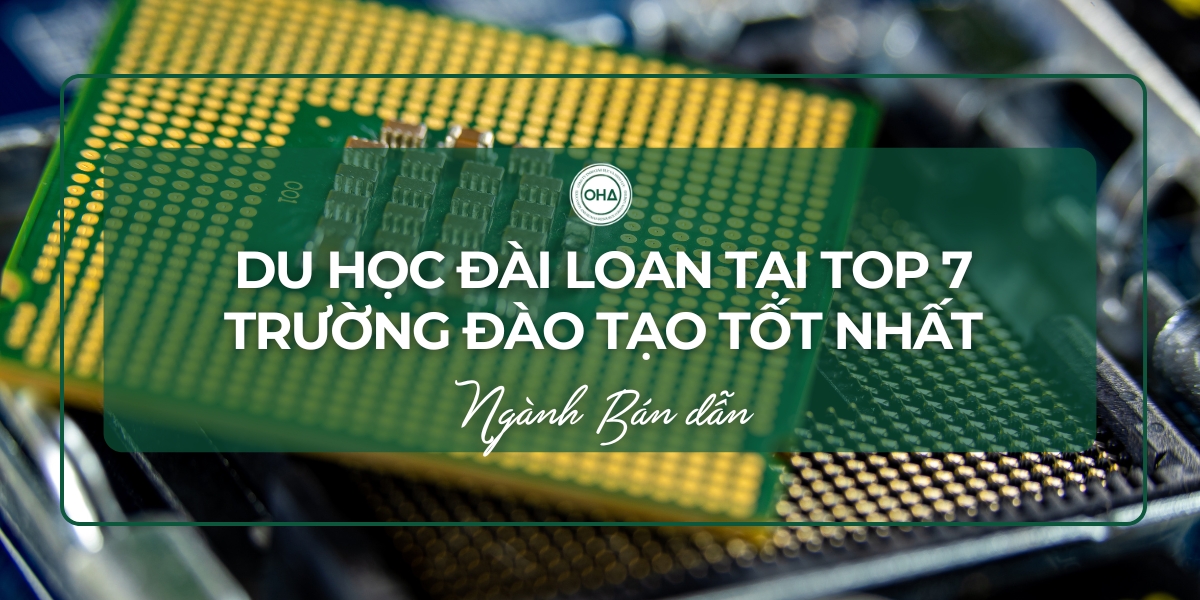 Du học Đài Loan tại top 7 trường đào tạo tốt nhất ngành Bán dẫn