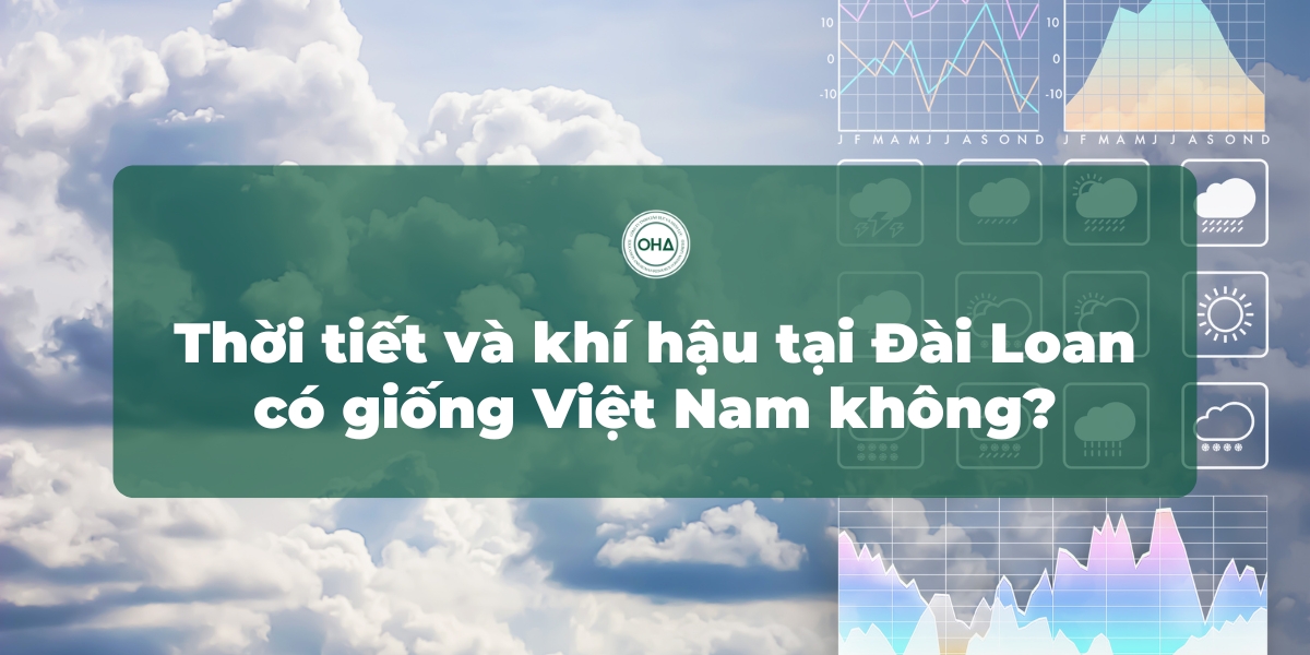 Thời tiết và khí hậu tại Đài Loan có giống Việt Nam không?