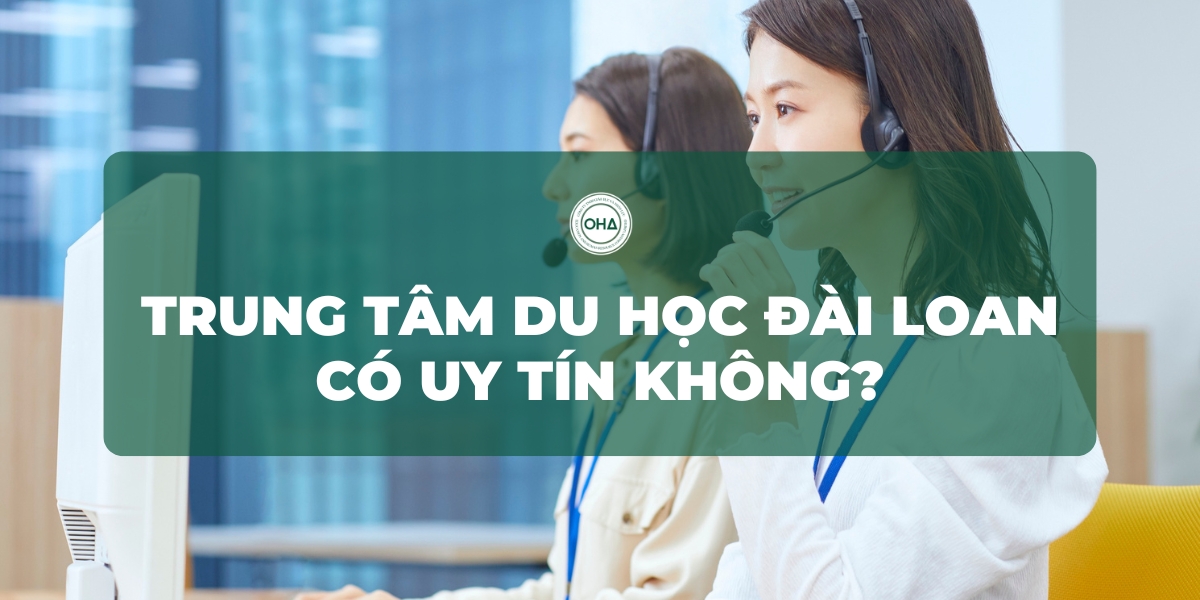 Trung tâm du học Đài Loan có uy tín không?